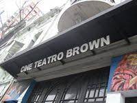 CINE TEATRO BROWN